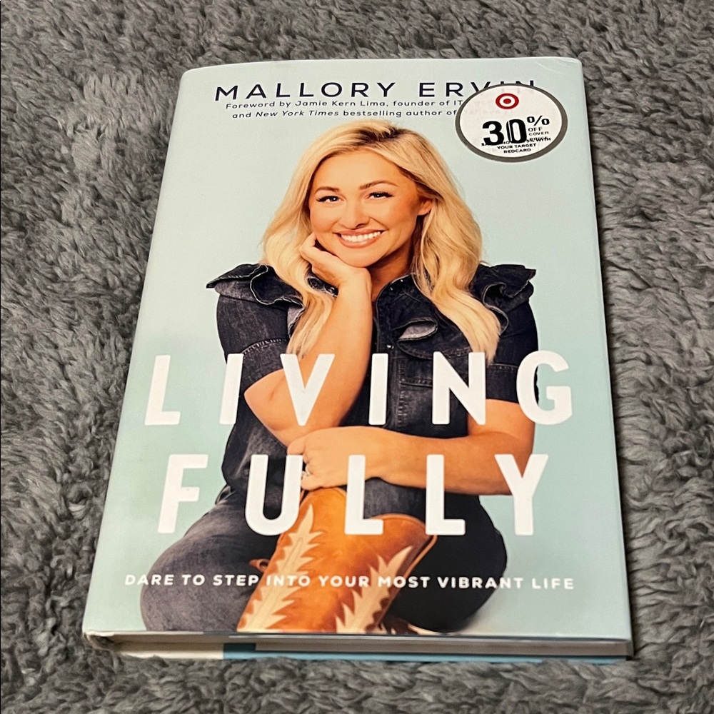 Living Fully by Mallory Ervin Book “Dare to step into your most vibrant life”